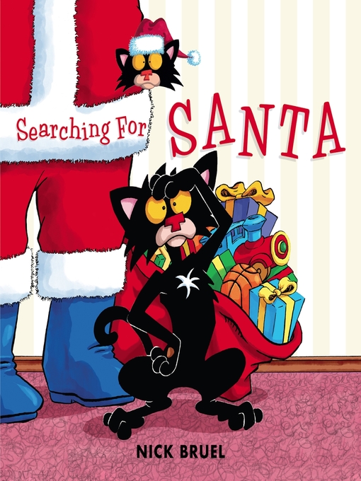 Title details for Bad Kitty: Searching for Santa by Nick Bruel - Available